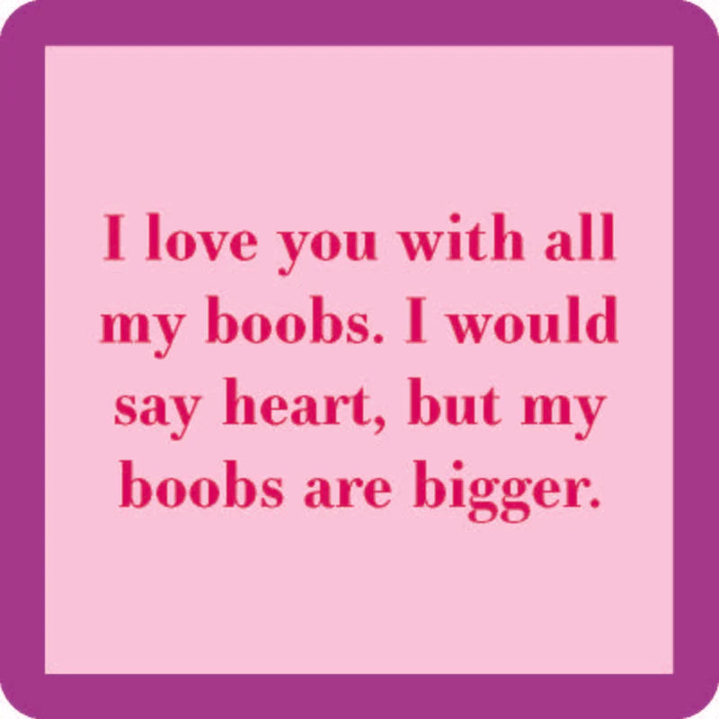 Drinks on Me Boobs are Bigger Coaster