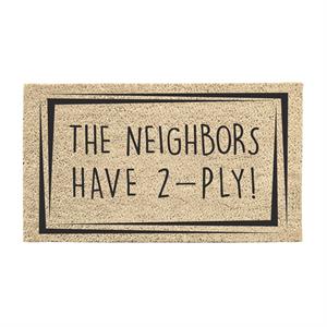 Evergreen The Neighbors Have 2-PLY Doormat