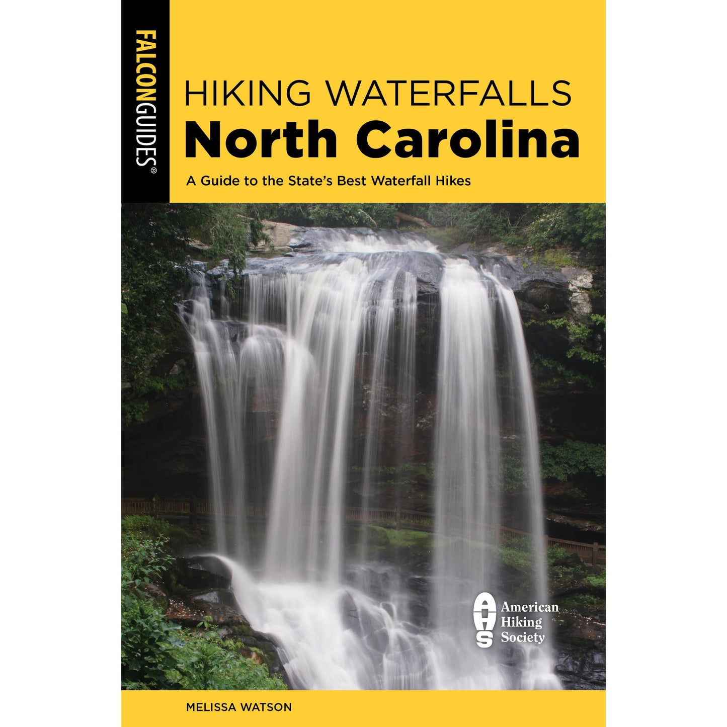 Falcon Guides Hiking Waterfalls North Carolina