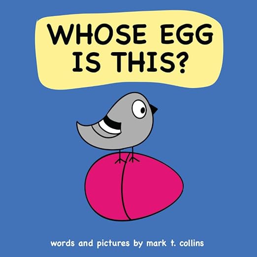 Mark Collins Who's Egg is This?
