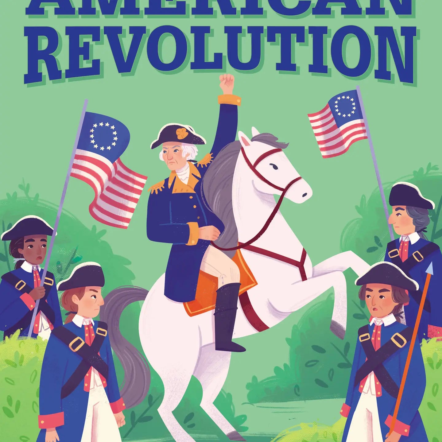 The History of the American Revolution