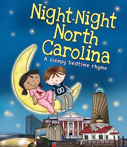 Night Night North Carolina A Sleepy Bedtime Rhyme