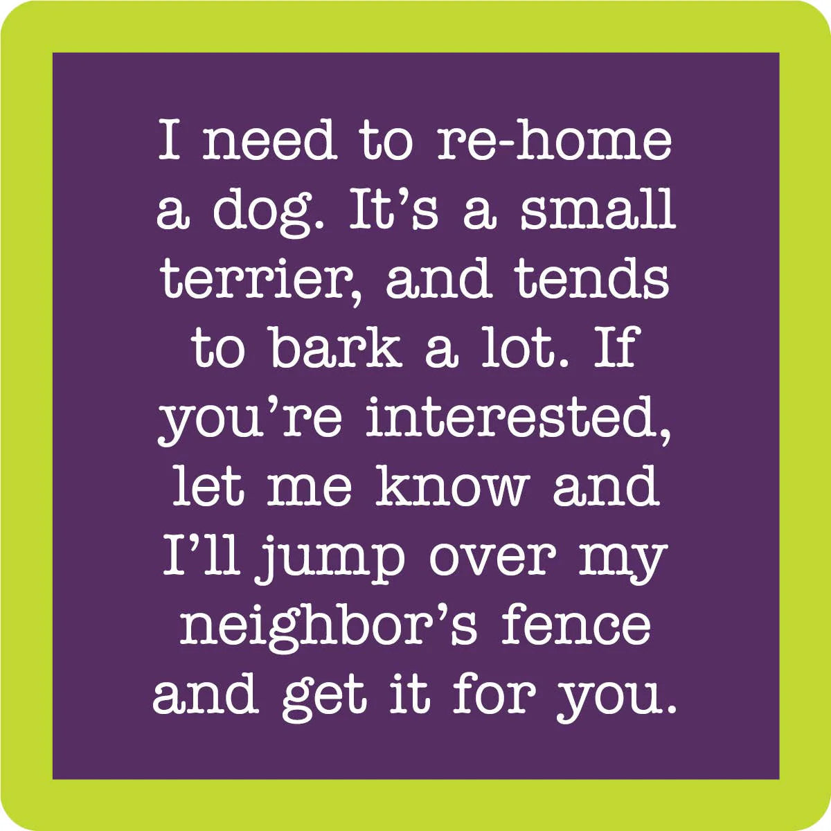 Drinks on Me Rehome Dog Coaster