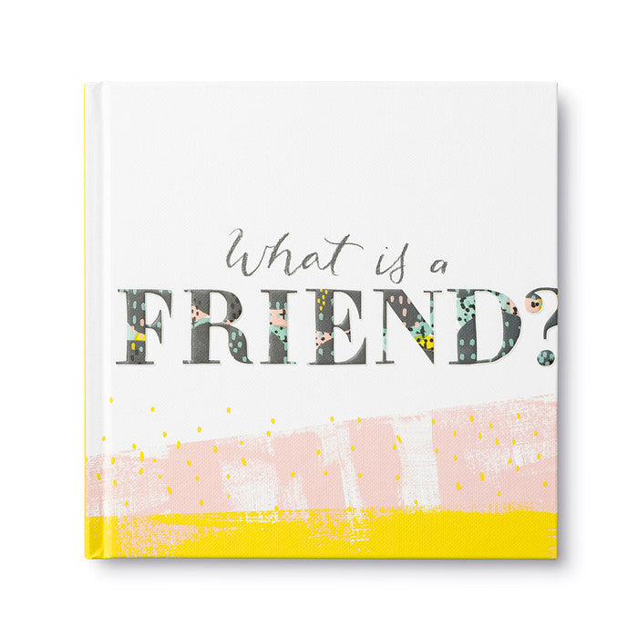 What is a Friend? Gift Book