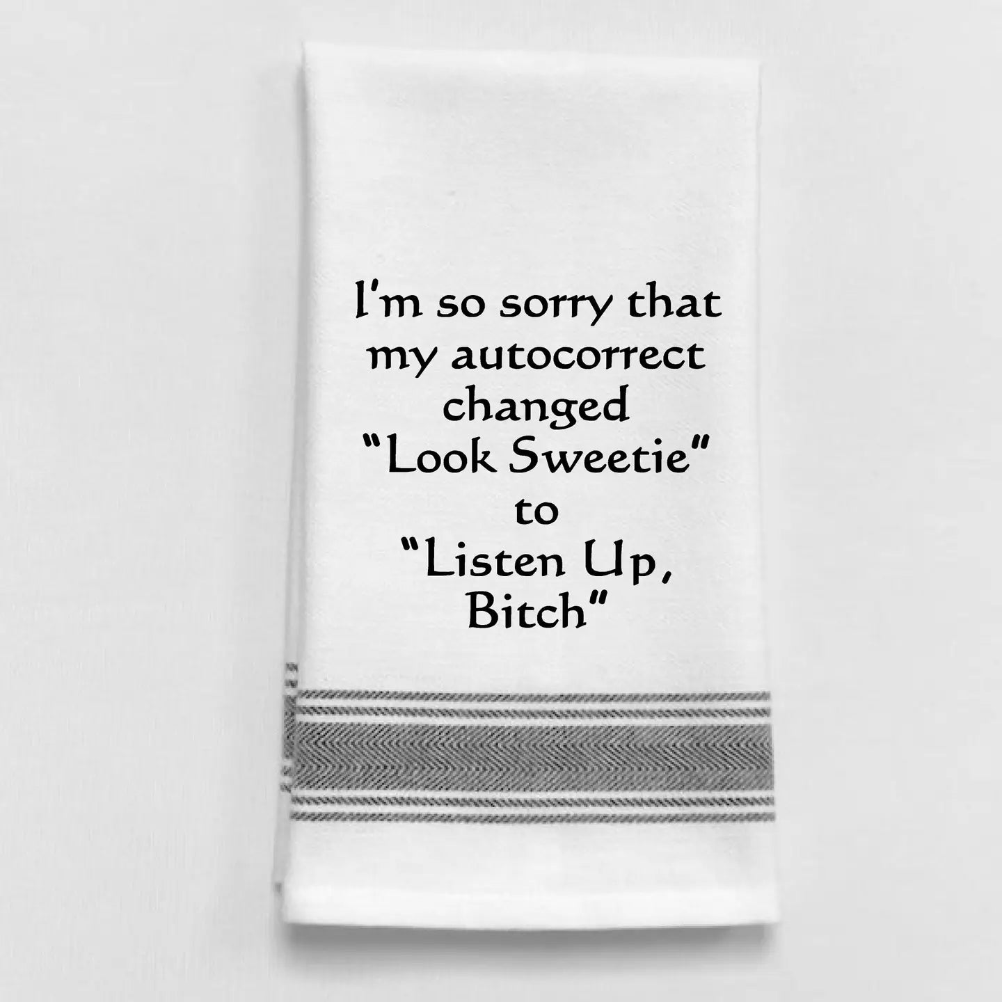 Wild Hare Designs I'm Sorry Autocorrect Towel