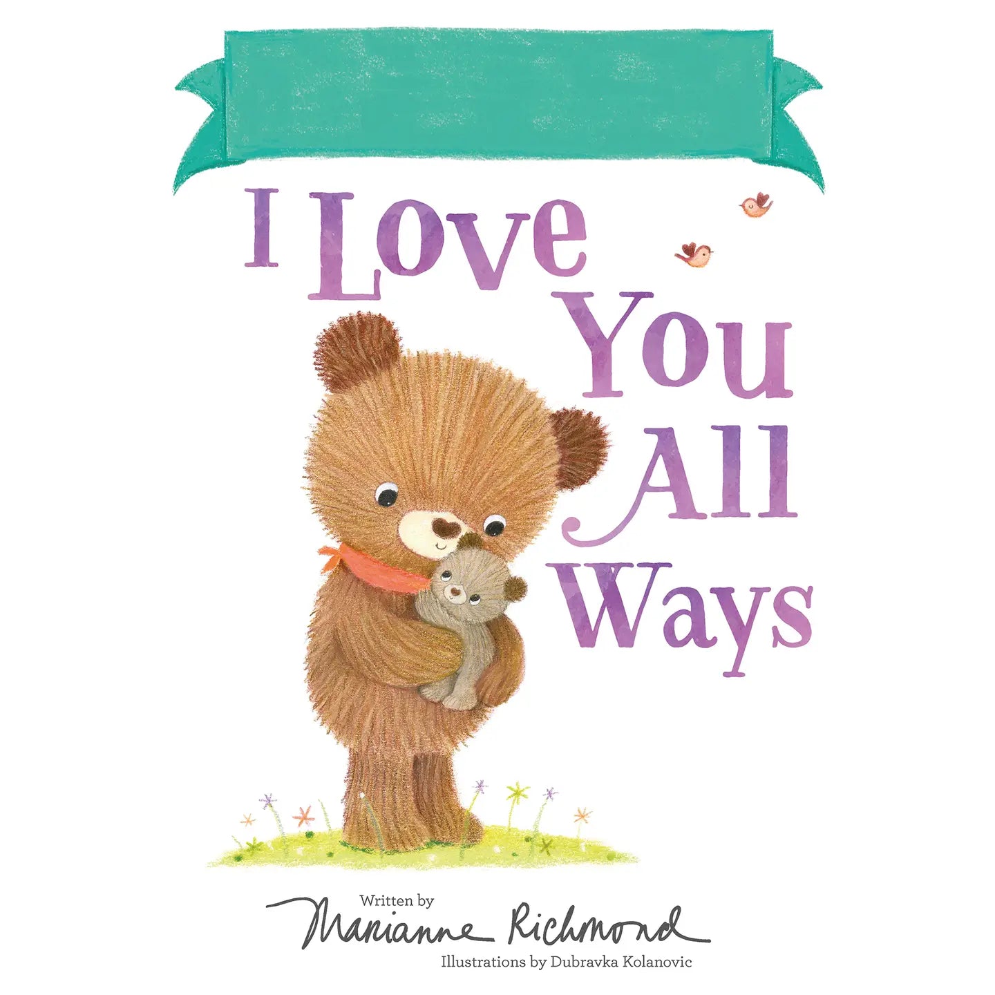 I Love You All Ways Book