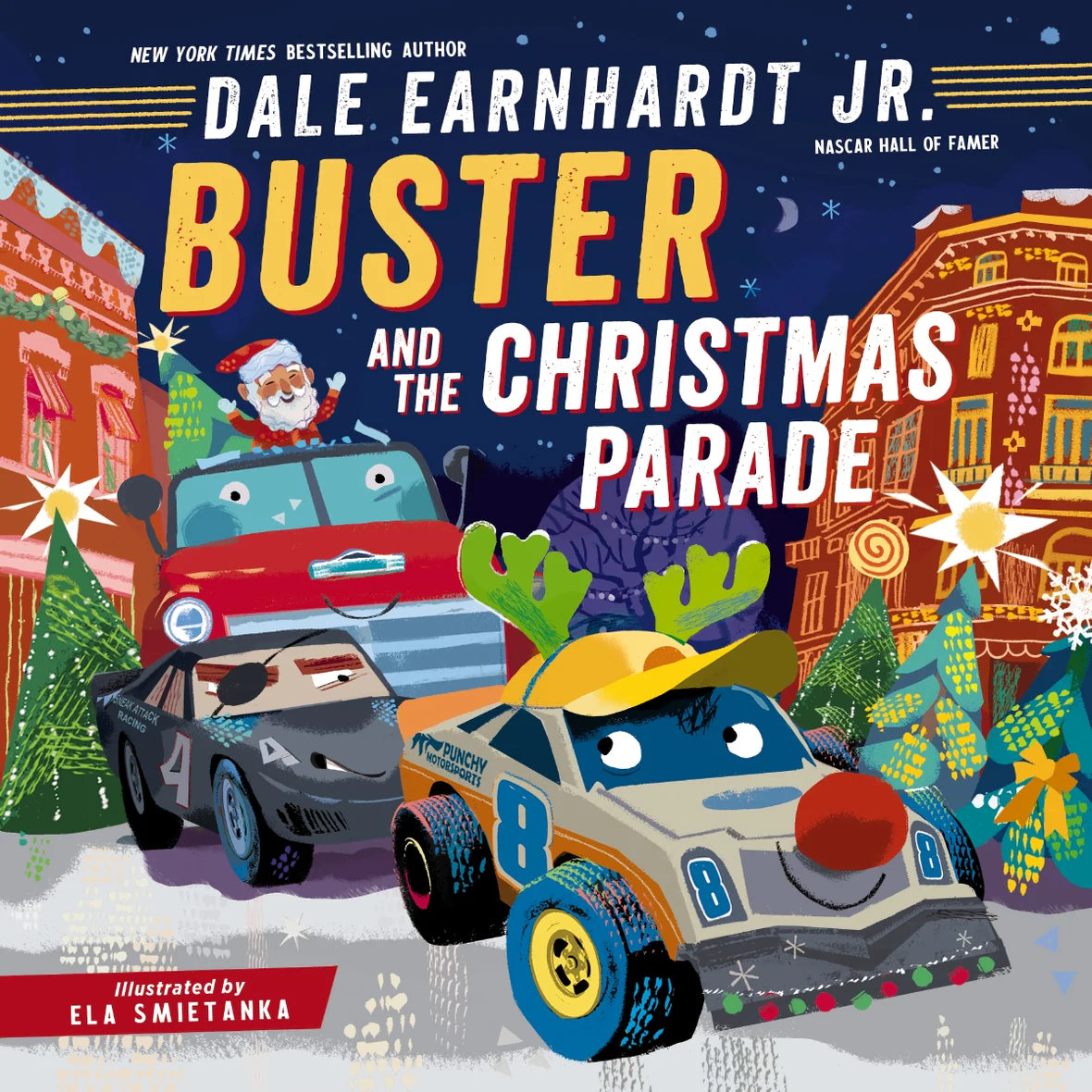 Buster and the Christmas Parade by Dale Earnhardt Jr