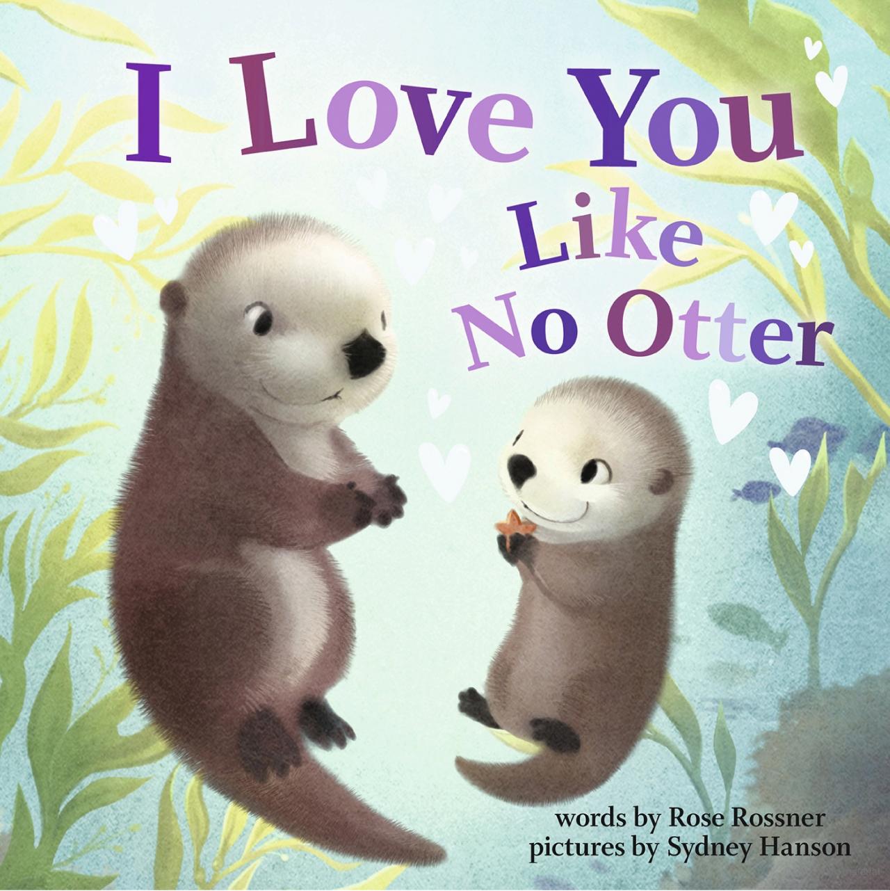 I Love you Like No Otter