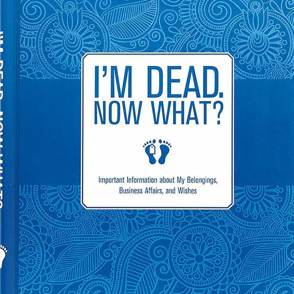 I'm Dead. Now What? Book
