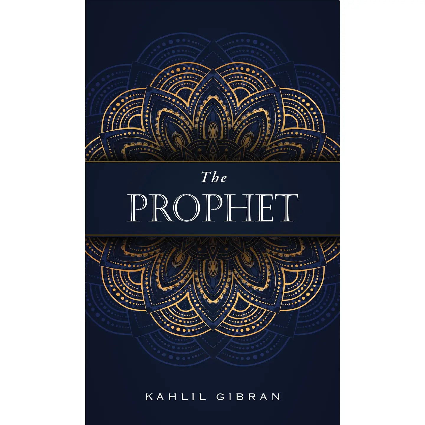 The Prophet by Kahlil Gibran