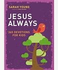 Jesus Always by Sarah Young 365 Devotions for Kids
