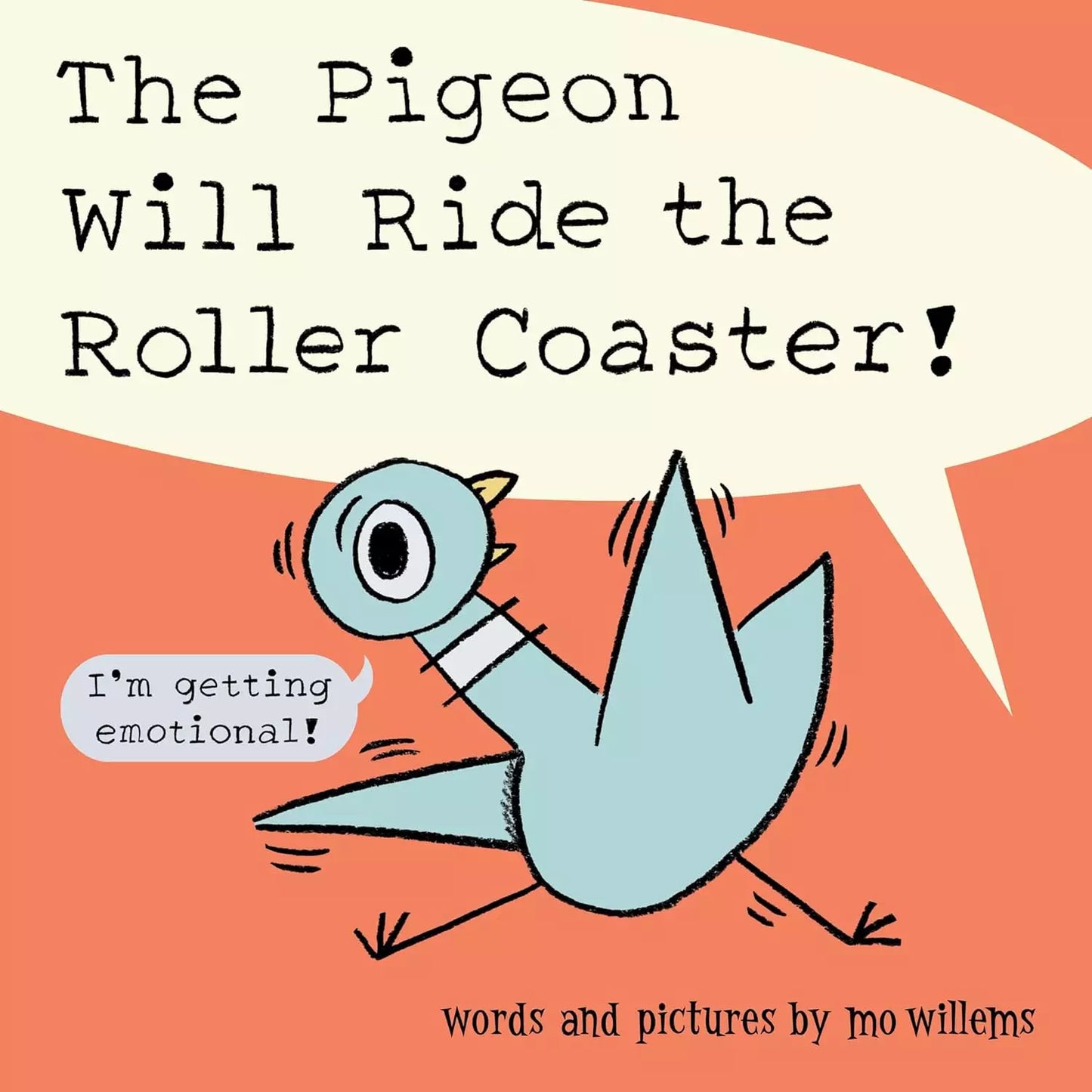 The Pigeon Will Ride the Roller Coaster