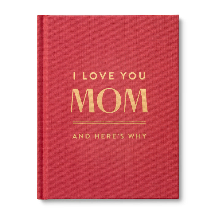 I Love You Mom and Here's Why Book - gg's art frames gifts