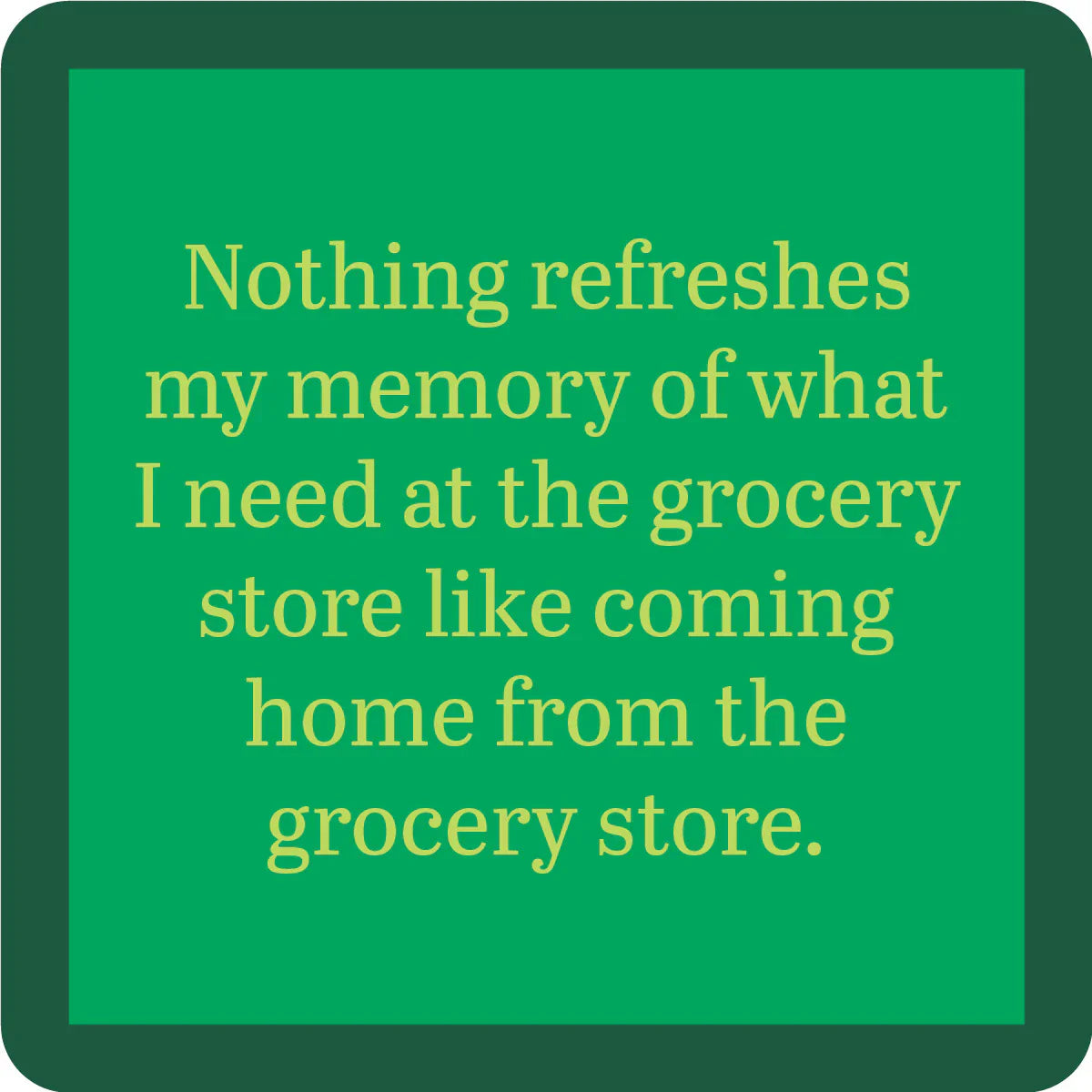 Drinks on Me Grocery Store Coaster