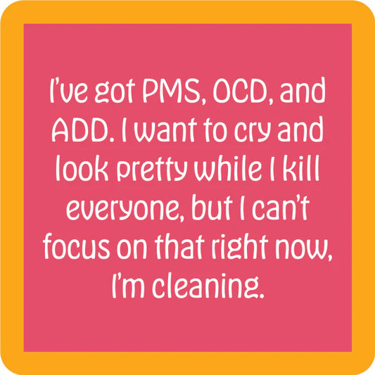 Drinks on Me PMS OCD Coaster