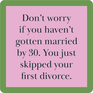 Drinks on Me First Divorce Coaster