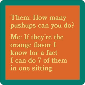 Drinks on Me Push Ups Coaster