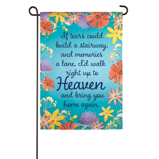 If Tears Could Build a Stairway Suede Garden Flag