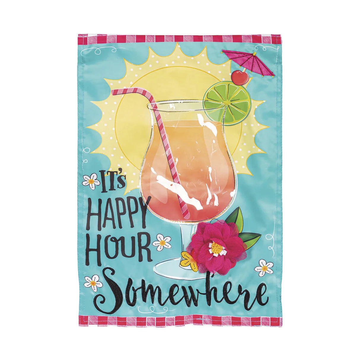 It's Happy Hour Somewhere Applique Garden Flag