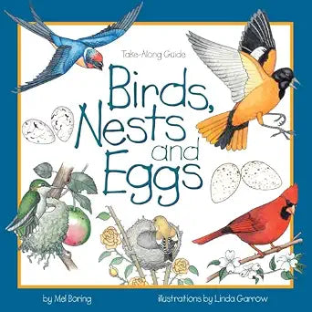 Birds, Nests and Eggs by Mel Boring
