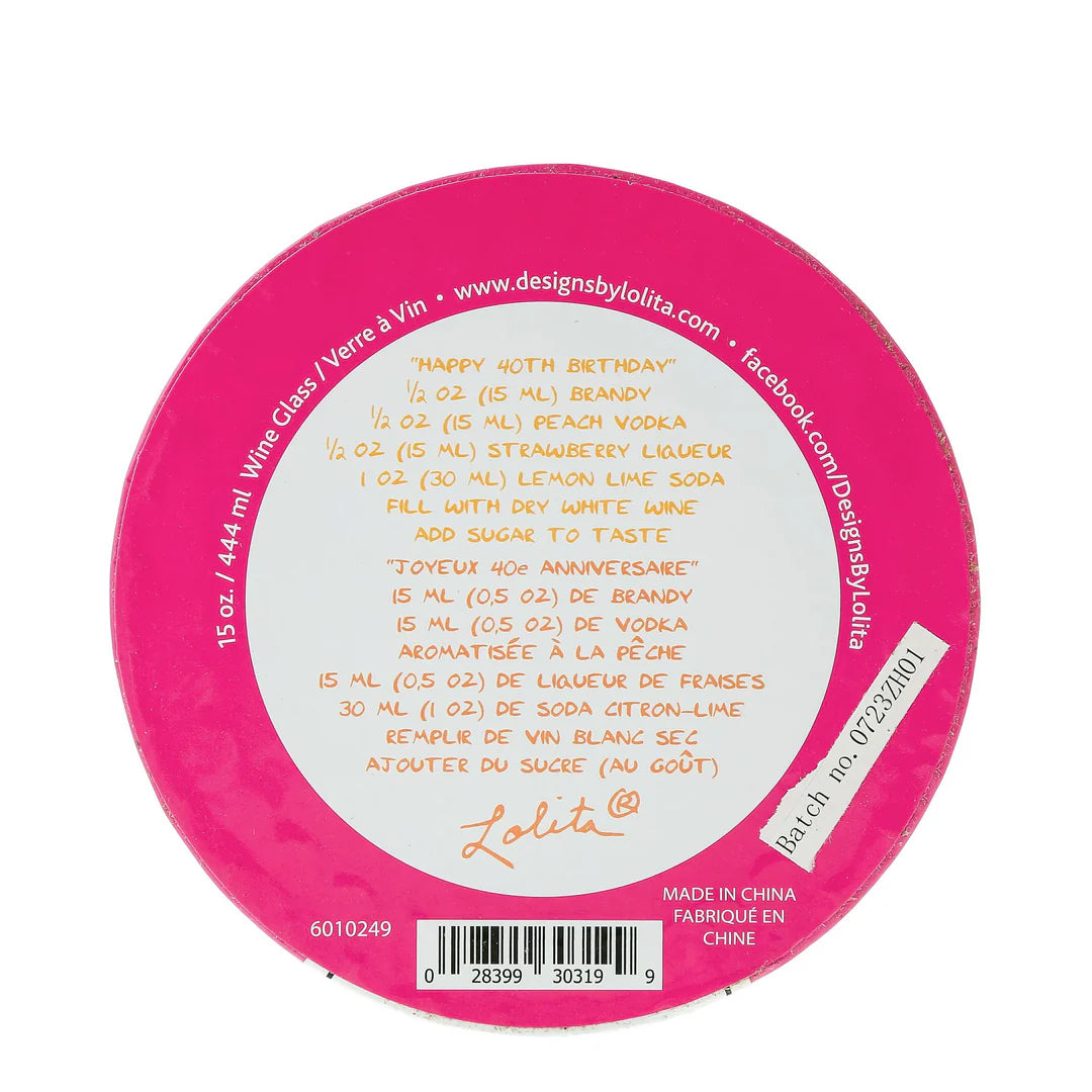 Lolita 40th Birthday Wine Glass