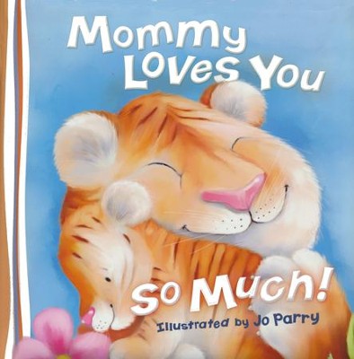 Mommy Loves You Board Book