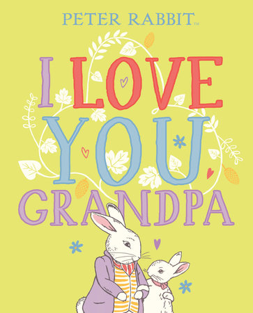 Peter Rabbit I Love You Grandpa