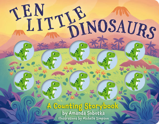 Ten Little Dinosaurs Counting Book