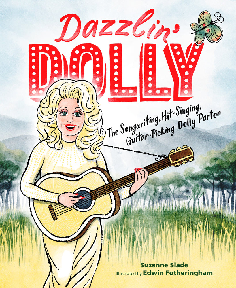 Dazzlin' Dolly The Songwriting, Hit-Singing, Guitar-Picking Dolly Parton