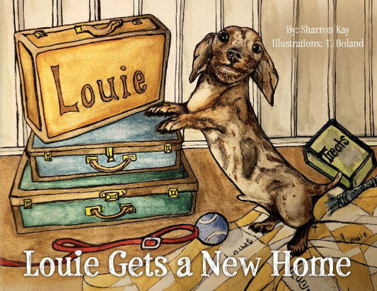 Louie Gets a New Home by Sharron Kay