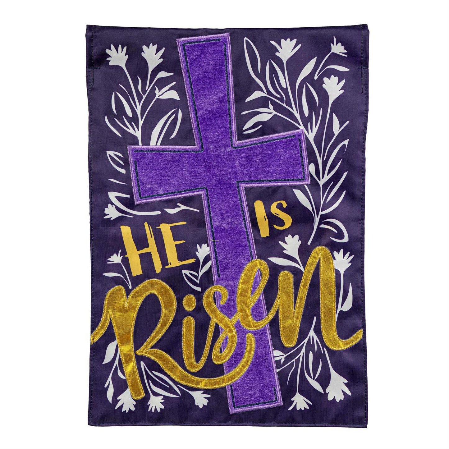 Evergreen He Is Risen Applique Garden Flag