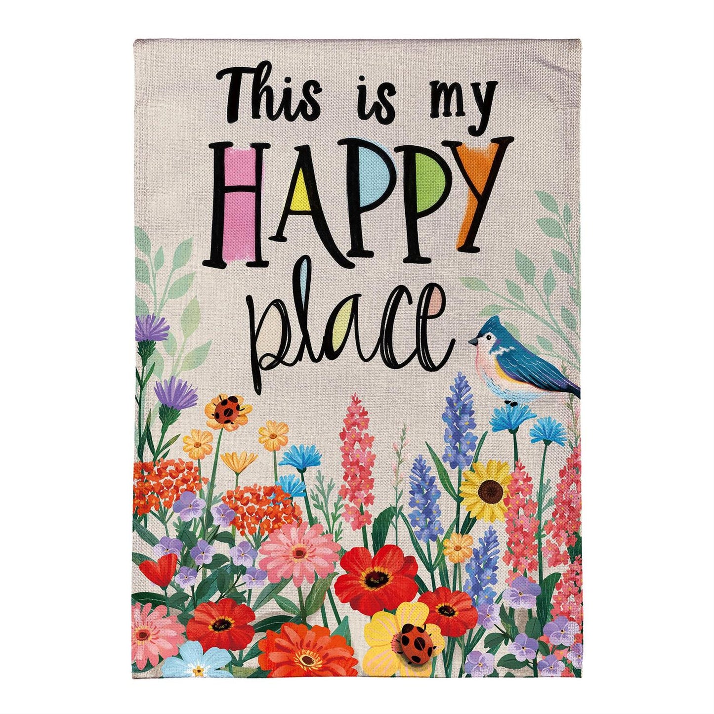 Evergreen My Happy Place Burlap Garden Flag