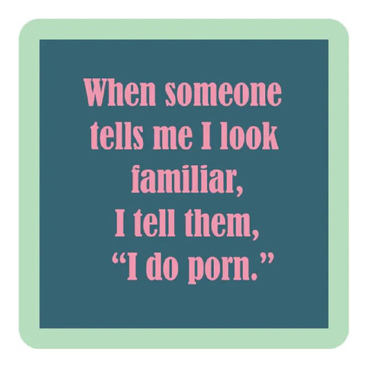 Drinks on Me I Do Porn Coaster