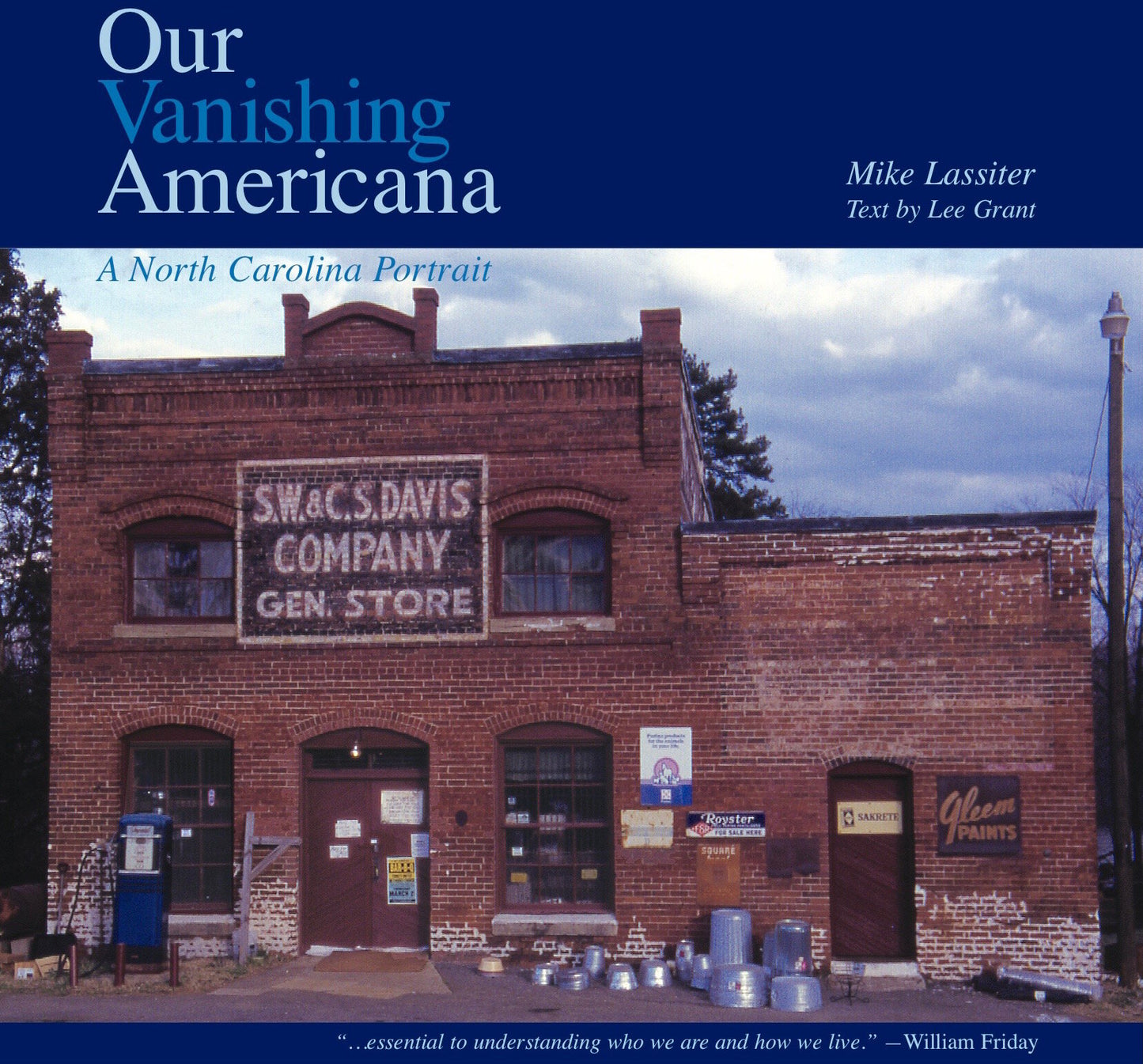 Mike Lassiter - Our Vanishing America (A North Carolina Portrait)