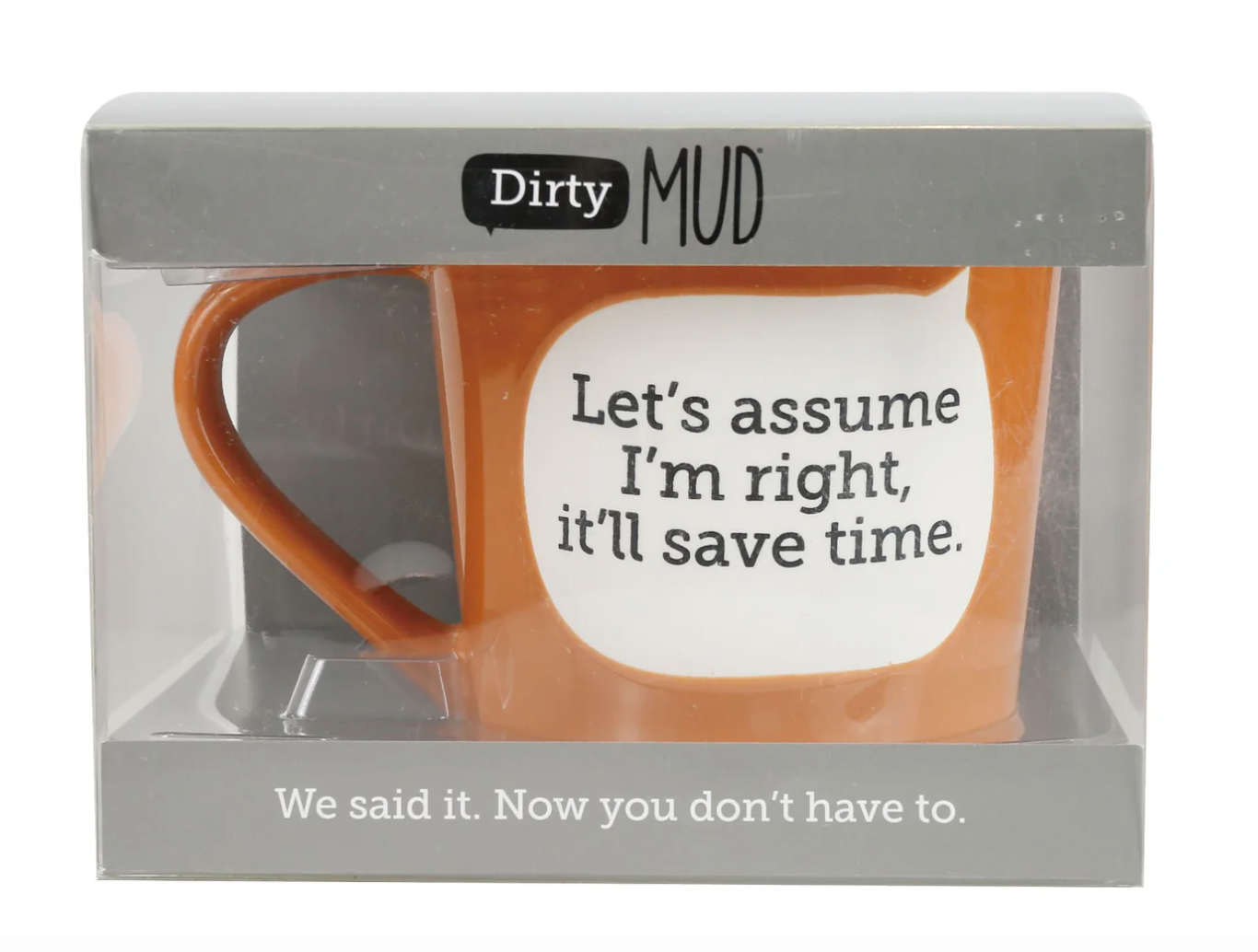 Enesco Dirty Mud Assume Mug