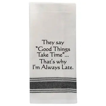 Wild Hare Designs Good Things Take Time Tea Towel