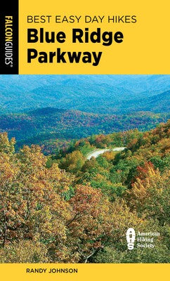 Falcon Guides Best Easy Day Hikes Blue Ridge Parkway