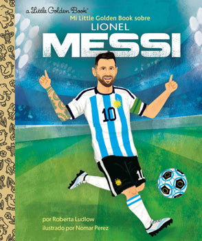 Lionel Messi A Little Golden Book