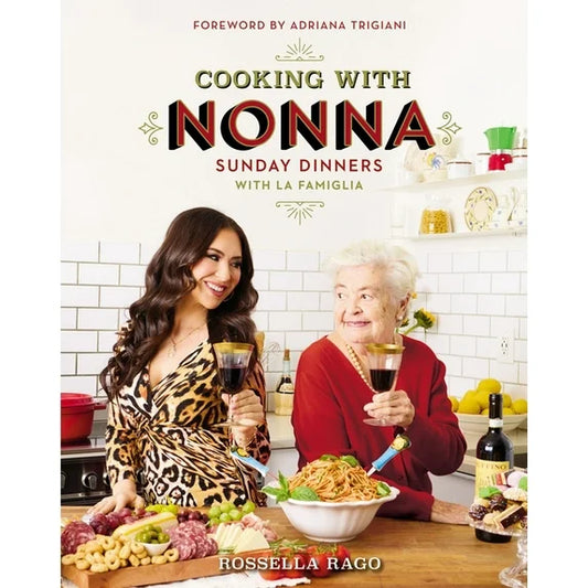 Cooking with Nonna by Rossella Rago