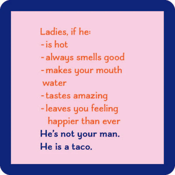 Drinks on Me Taco Coaster