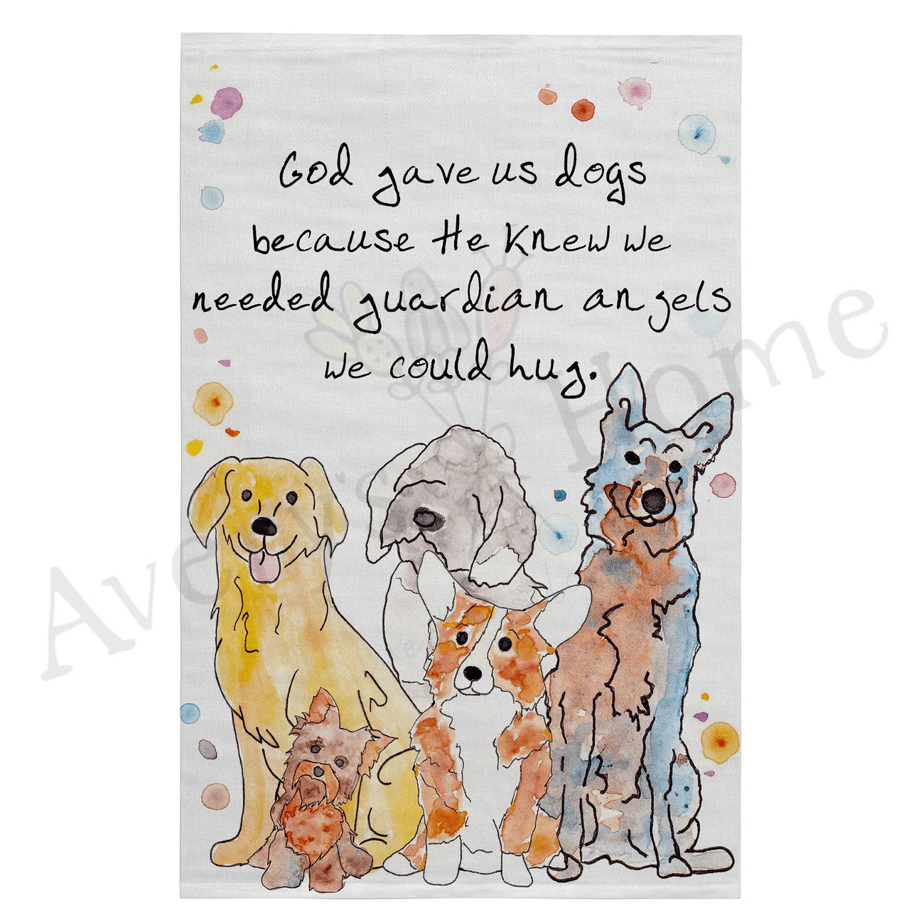 Avery's Home Dogs are Guardian Angels Kitchen Towel